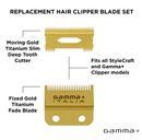 CUCHILLA DE REPUESTO PARA CORTADORA DE PELO FIJO DE TITANIO DORADO Gamma+ CON JUEGO DE CORTADORAS DE DIENTES PROFUNDOS DELGADOS Y MÓVILES DE TITANIO DORADO